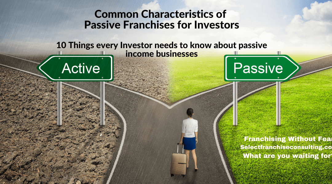 Common Characteristics of Passive Franchises for Investors